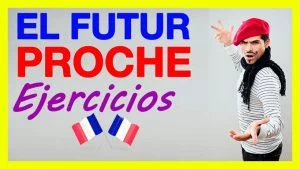 Ejercicios Futur Proche Frances