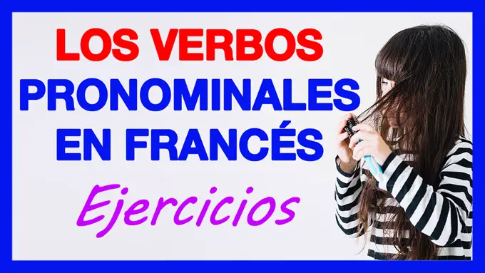 Verbos Pronominales En Francés : Ejercicios (verbos Reflexivos)